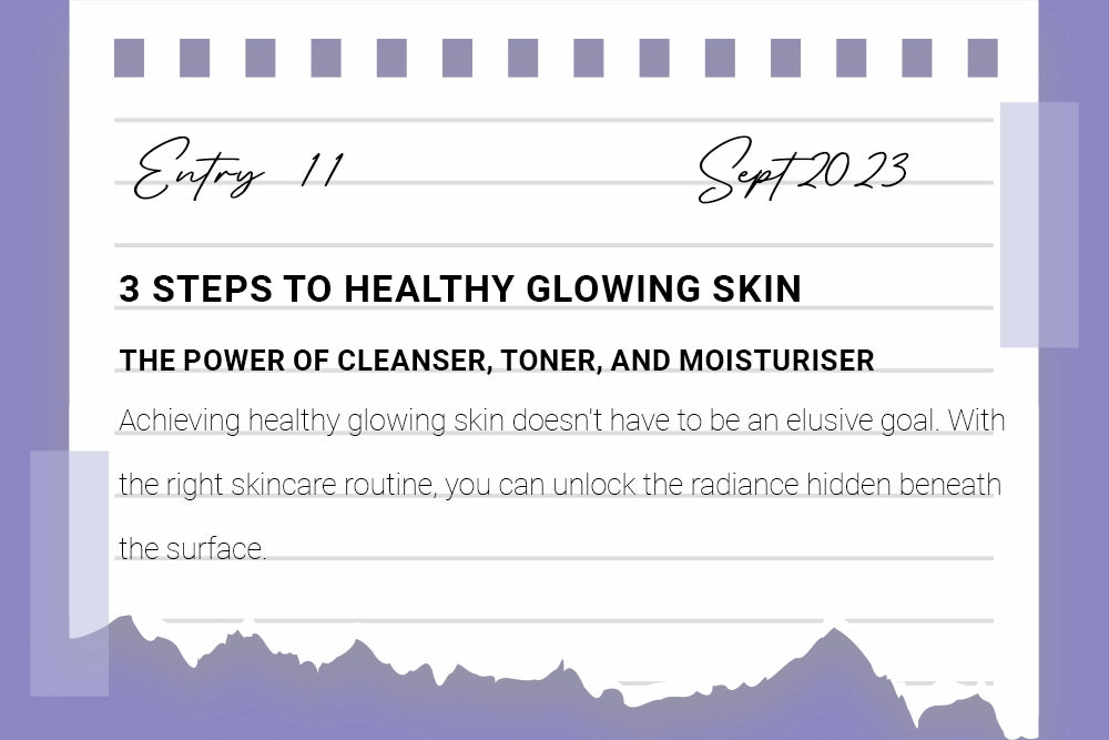 3 Steps to Healthy Glowing Skin